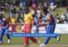Zimbabwe National Cricket Team vs India National Cricket Team Scorecard 1st T20I