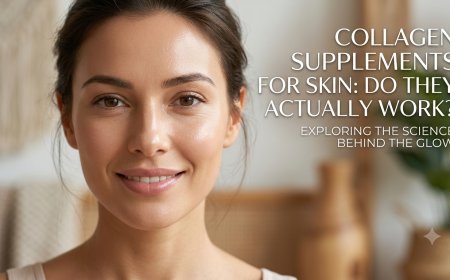 Collagen Supplements for Skin: Do They Actually Work?