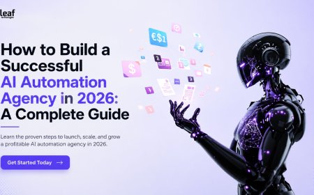 How to Build a Successful AI Automation Agency in 2026: A Complete Guide