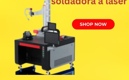 Soldadora a Laser: Tecnologia Moderna Para Soldas Precisas e Eficientes em Diferentes Aplicações Industriais