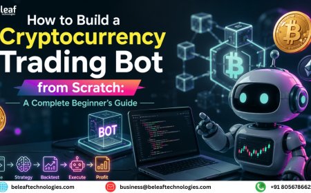 How to Build a Cryptocurrency Trading Bot from Scratch: A Complete Beginner's Guide