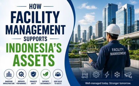 How Facility Management Supports Indonesia’s Assets