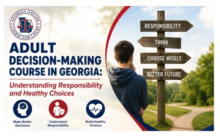 Adult Decision-Making Course in Georgia: Understanding Responsibility and Healthy Choices