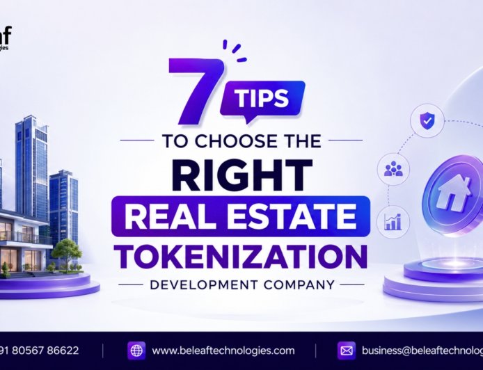 7 Tips to Choose the Right Real Estate Tokenization Development Company