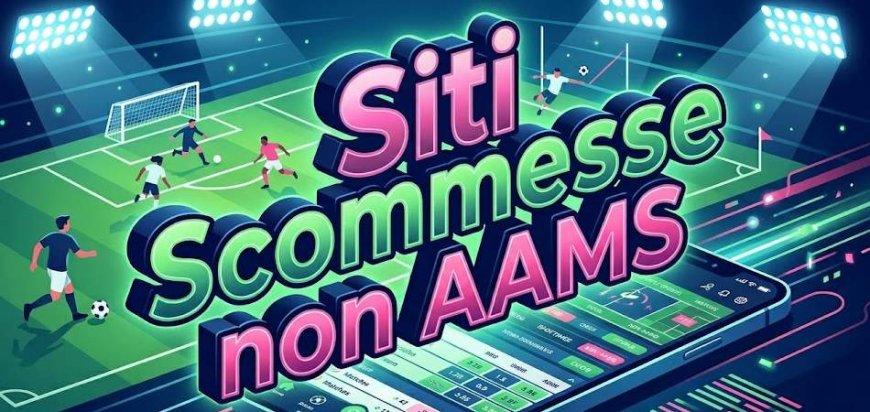 I Vantaggi dei Migliori Siti Scommesse Non AAMS con Scommesse Live e Quote Elevate