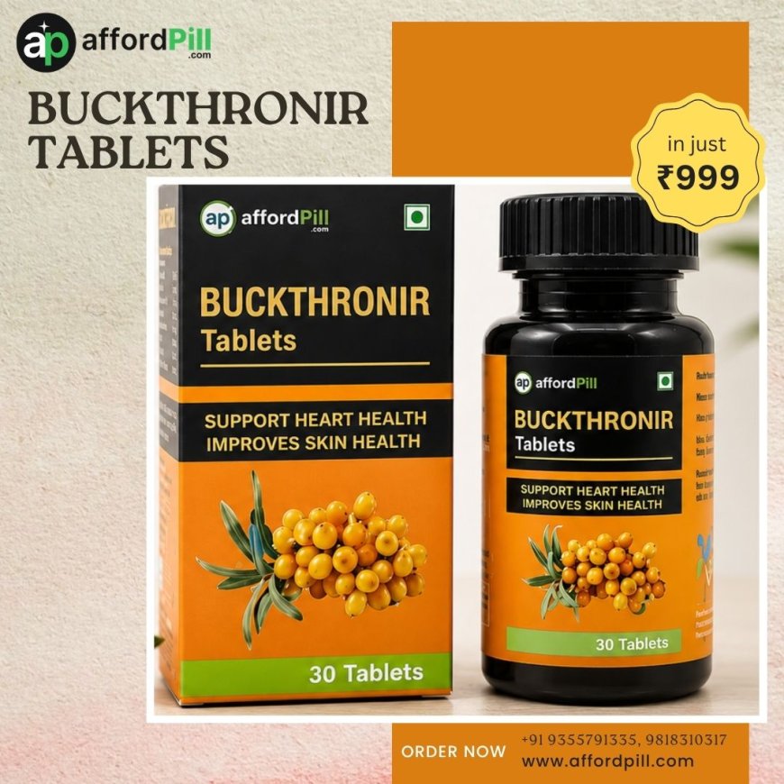 Buckthronir Tablets: Supporting Heart Health & Healthy-Looking Skin Every Day