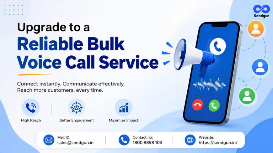 Upgrade to a Reliable Bulk Voice Call Service