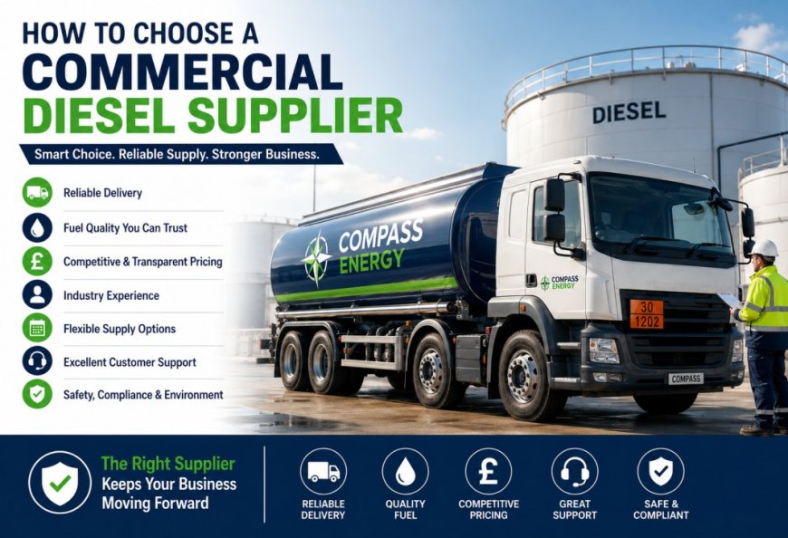 How to Choose a Commercial Diesel Supplier