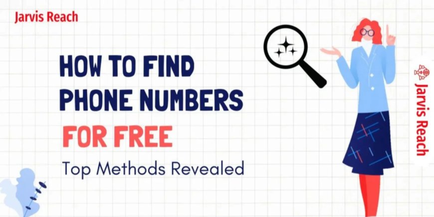 Find Phone Number for Free: The Ultimate Guide to Locating Contact Information Without Paying