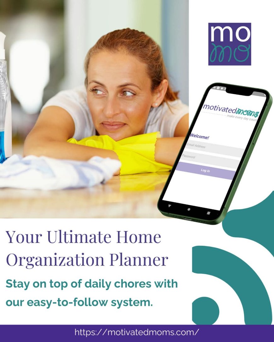 Mom's Chore Management Tips: Practical Ways to Make Household Tasks Easier