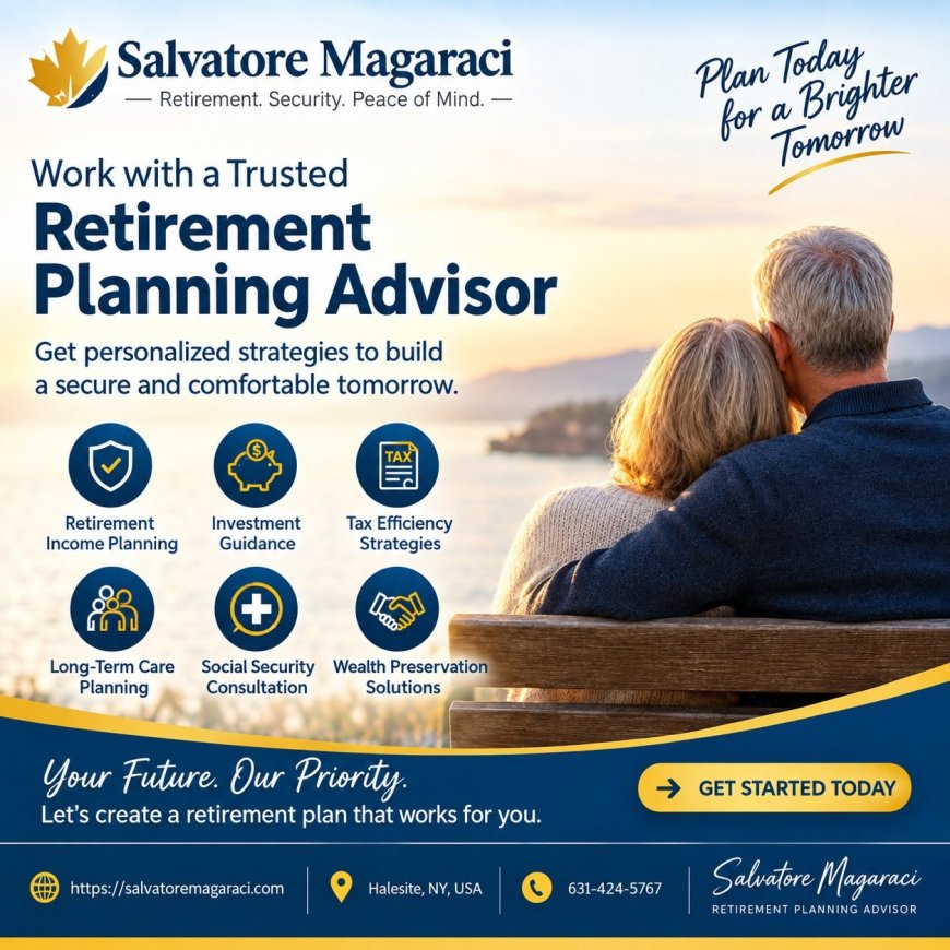 Salvatore Magaraci Is a Senior Financial Planner Right for You?