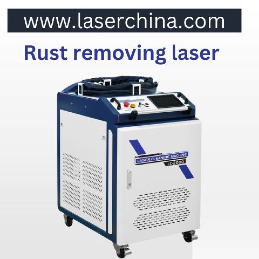 Does a Rust Removing Laser Restore Metal Surfaces with Precision