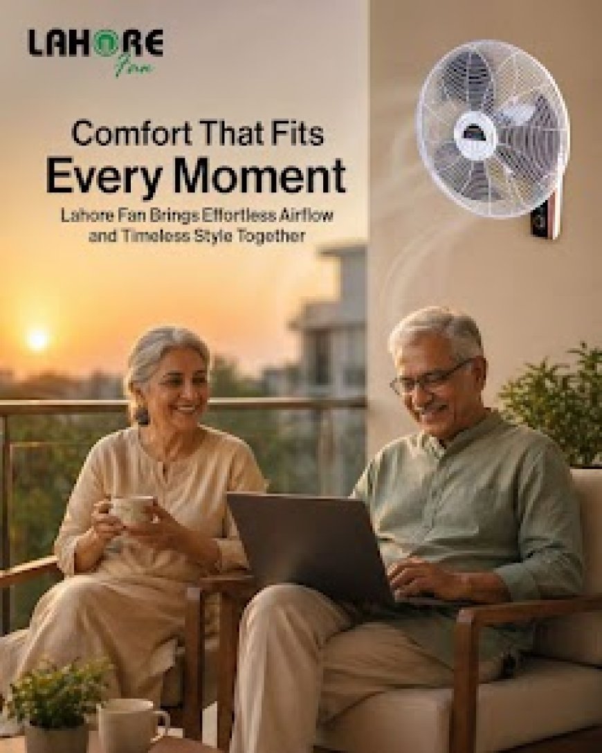 How Can Lahore Fan Hybrid and Metal Exhaust Fans Improve Comfort?