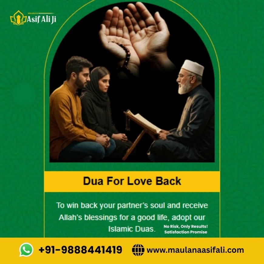 Dua for Love Back From Quran: What Can You Read?