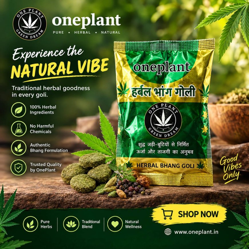 How to Use Herbal Bhang Goli Safely? Complete Indian Guide