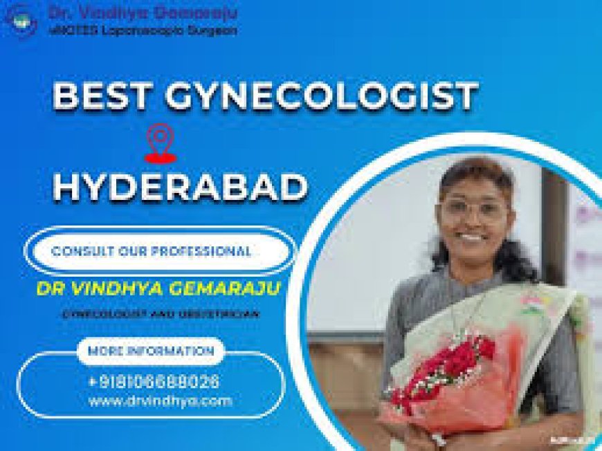 best gynaecologist in shaikpet hyderabad