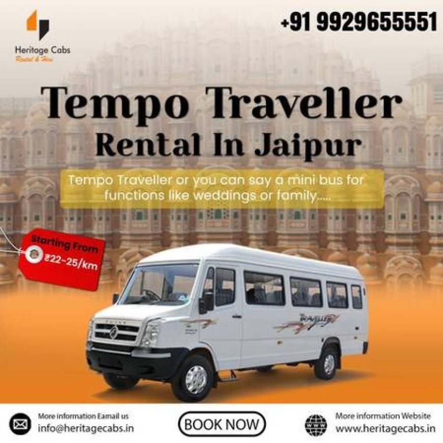Tempo Traveller in Jaipur for Outstation & Weekend Trips